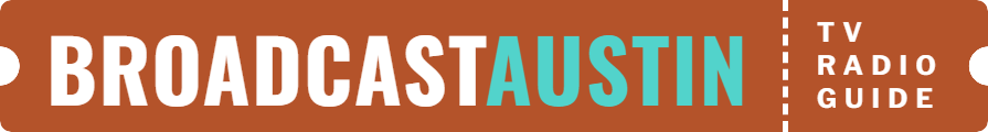 Broadcast Austin